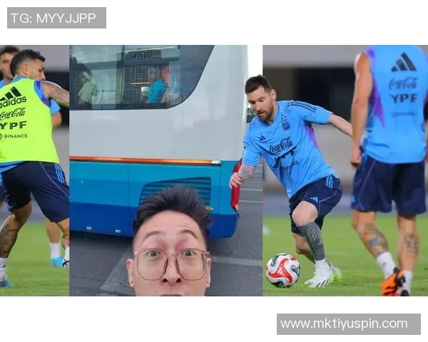 梅西训练引发球迷热潮自带便当混入场地成热议话题